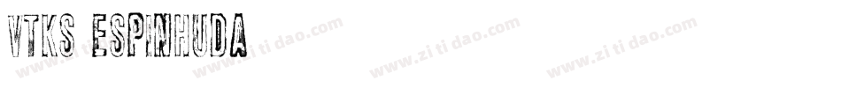 Vtks Espinhuda字体转换